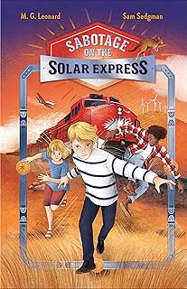 Sabotage on the Solar Express: Adventures on Trains #5