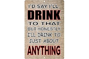 Funny Beer Alcohol Sign Metal Tin Home Bar Kitchen Drink To Anything