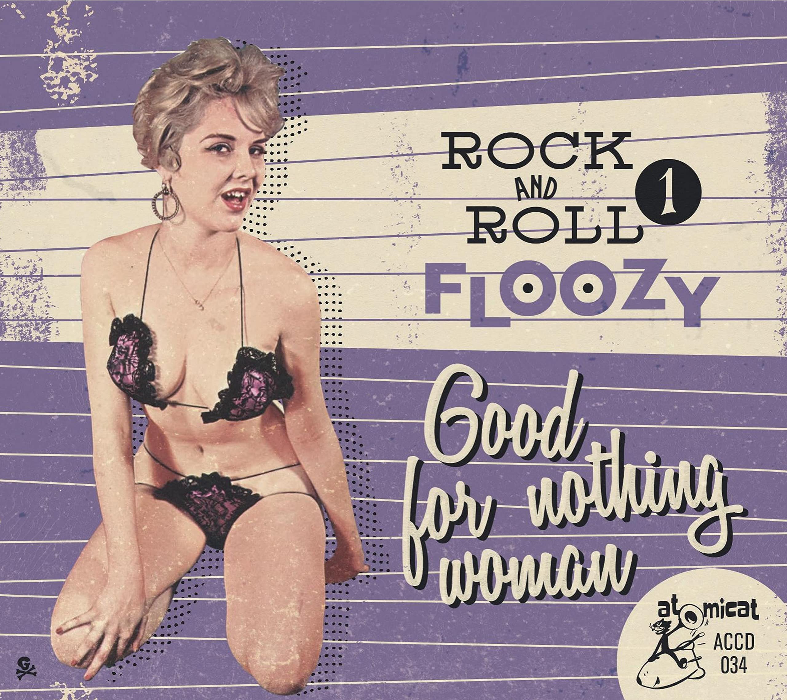 Rock & Roll Floozy 1 - Good For Nothing Woman