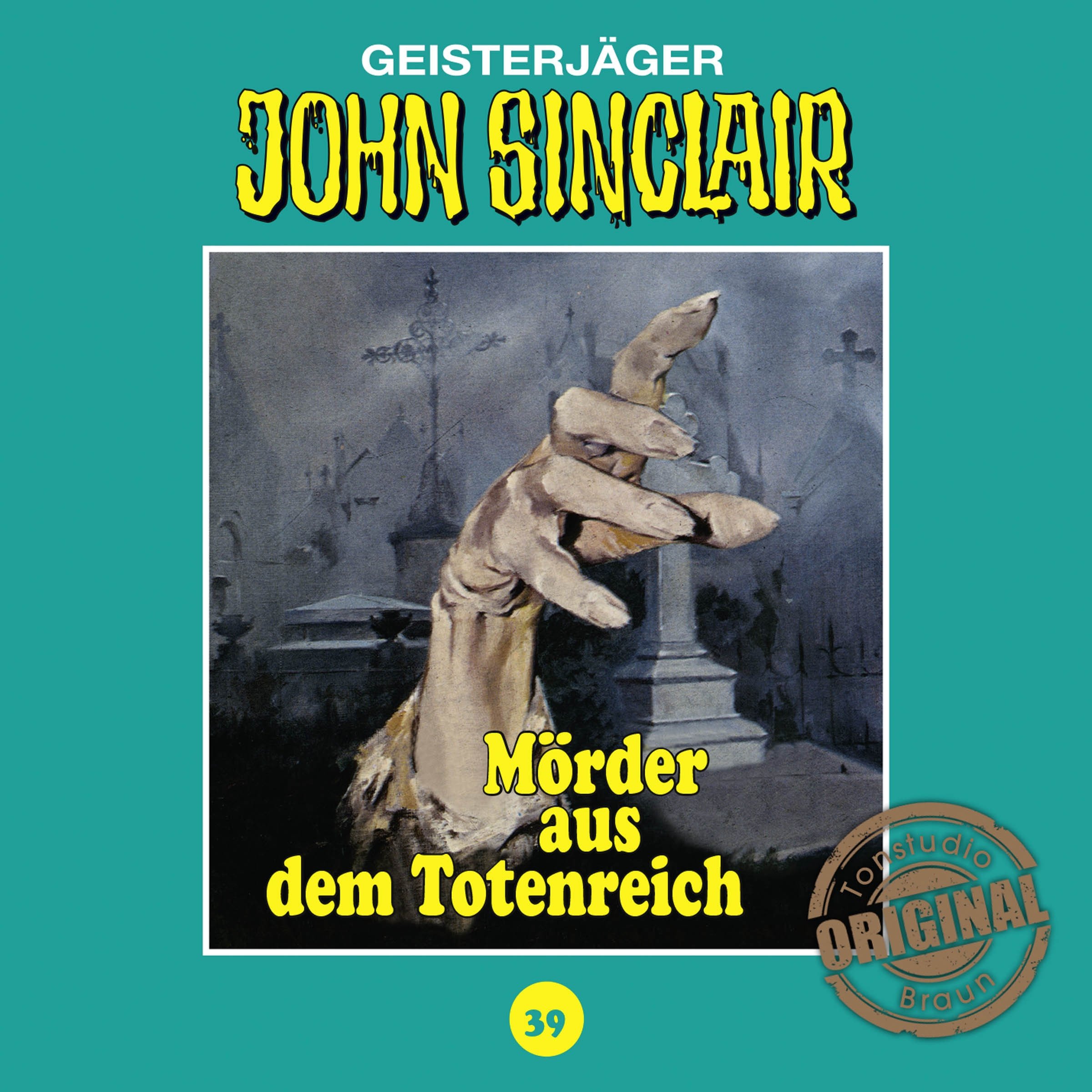 Cover art for Mörder aus dem Totenreich: John Sinclair - Tonstudio Braun Klassiker 39