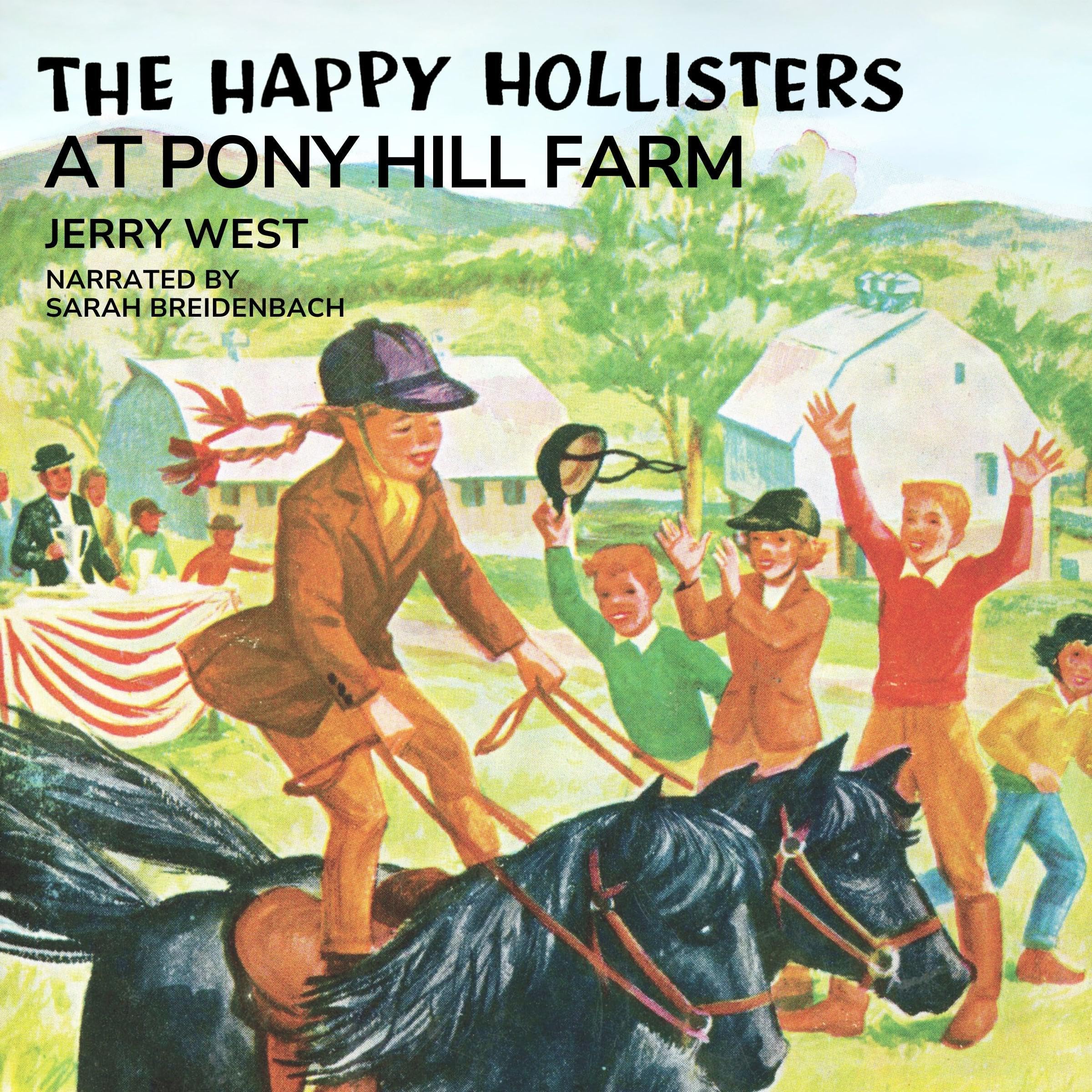 The Happy Hollisters at Pony Hill Farm