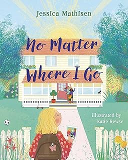 No Matter Where I Go: God’s Love for Kids in Foster Care