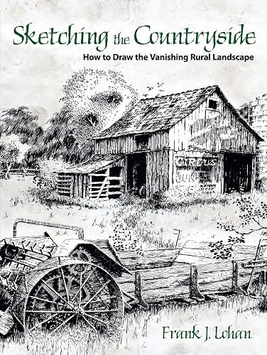 Sketching the Countryside: How to Draw the Vanishing Rural Landscape (Dover Art Instruction)
