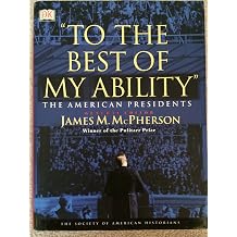 To the Best of My Ability The American Presidents