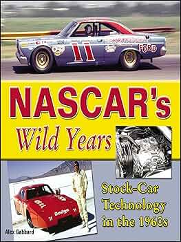 洋書 NASCAR's Wild Years Nascar's Wild Years: Stock-Car Technology in the 1960s