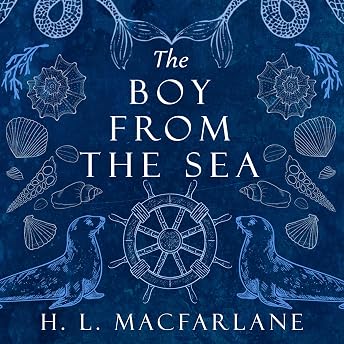 The Boy from the Sea Audiobook by H. L. Macfarlane episode artwork
