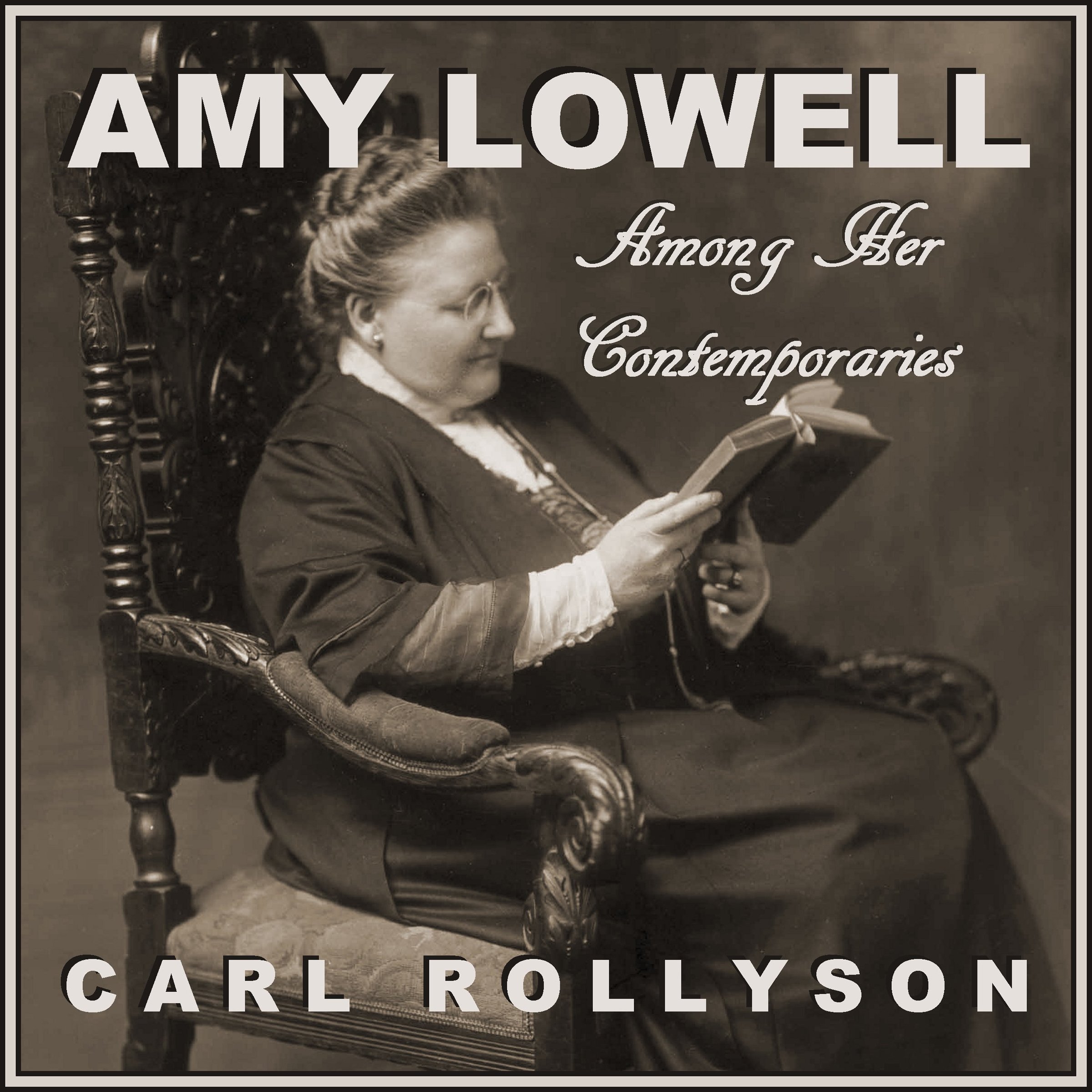 Amy Lowell Among Her Contemporaries