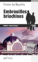 Download Embrouilles briochines: Thriller en Côtes d’Armor (Enquêtes en série t. 12) PDF