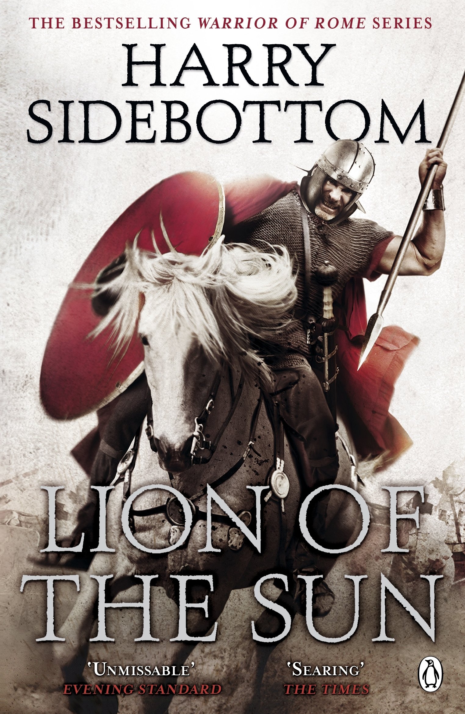Warrior of Rome III: Lion of the Sun by Harry Sidebottom (Paperback, 2011)