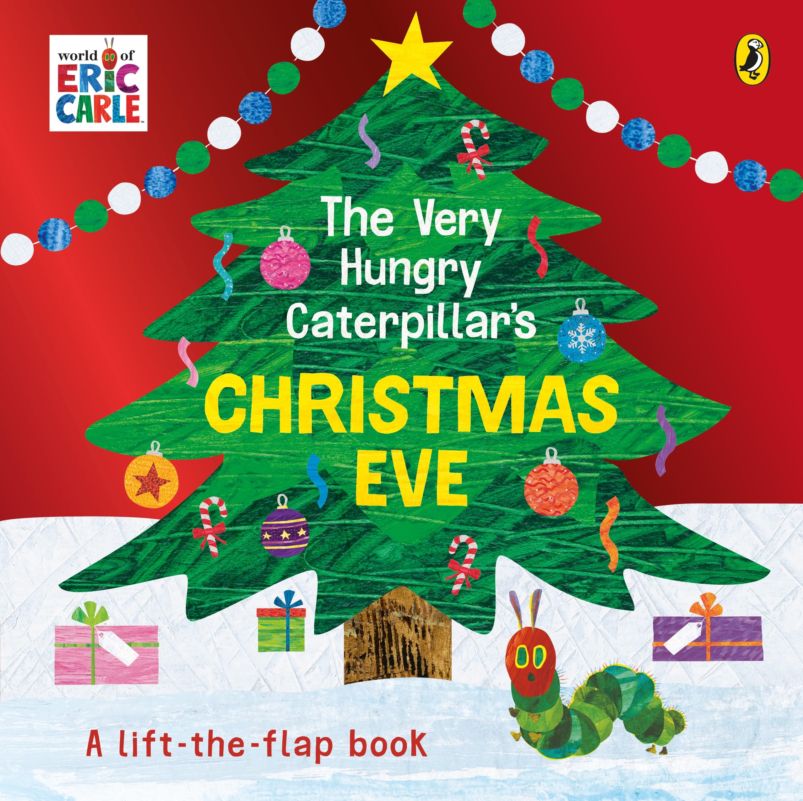 The Very Hungry Caterpillar's Christmas Eve: A festive lift-the-flap book