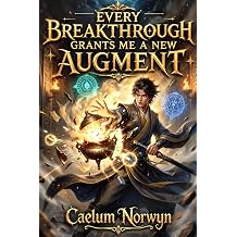 Every Breakthrough Grants Me a New Augment A Cultivation Progression Fantasy with LitRPG Elements 9