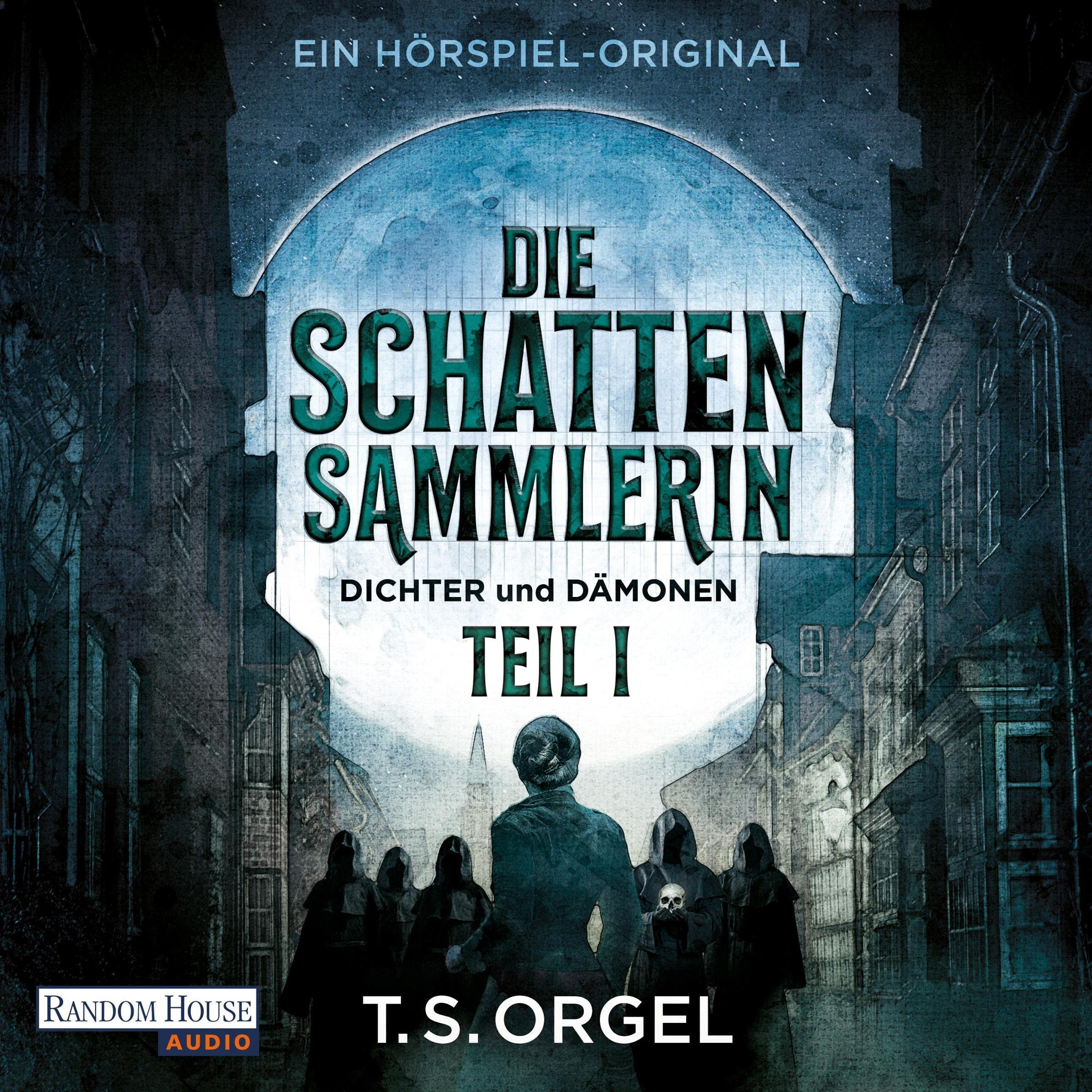 Cover art for Die Schattensammlerin: Dichter und Dämonen Teil 1