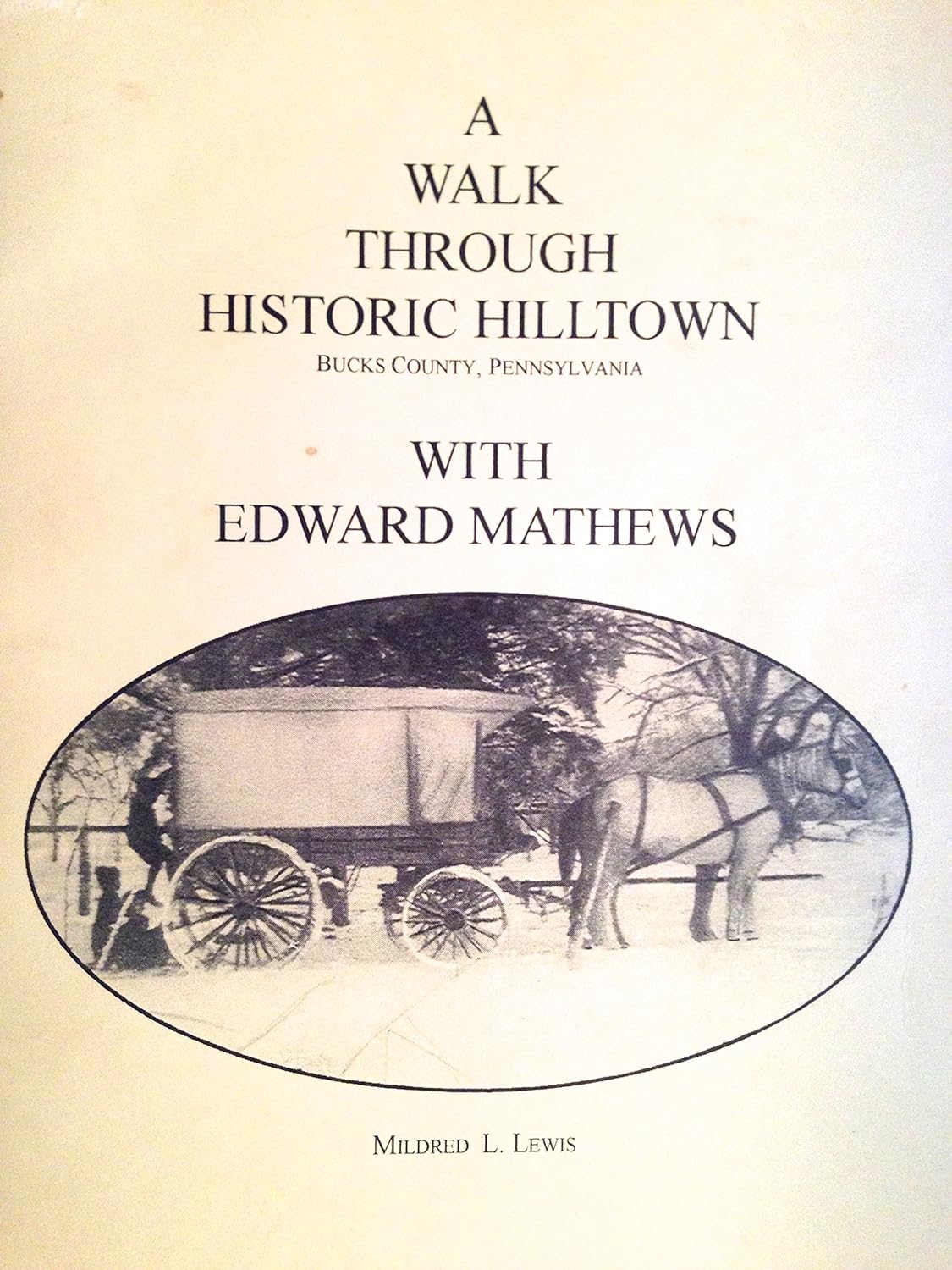 A walk through historic Hilltown, Bucks County, Pennsylvania, with