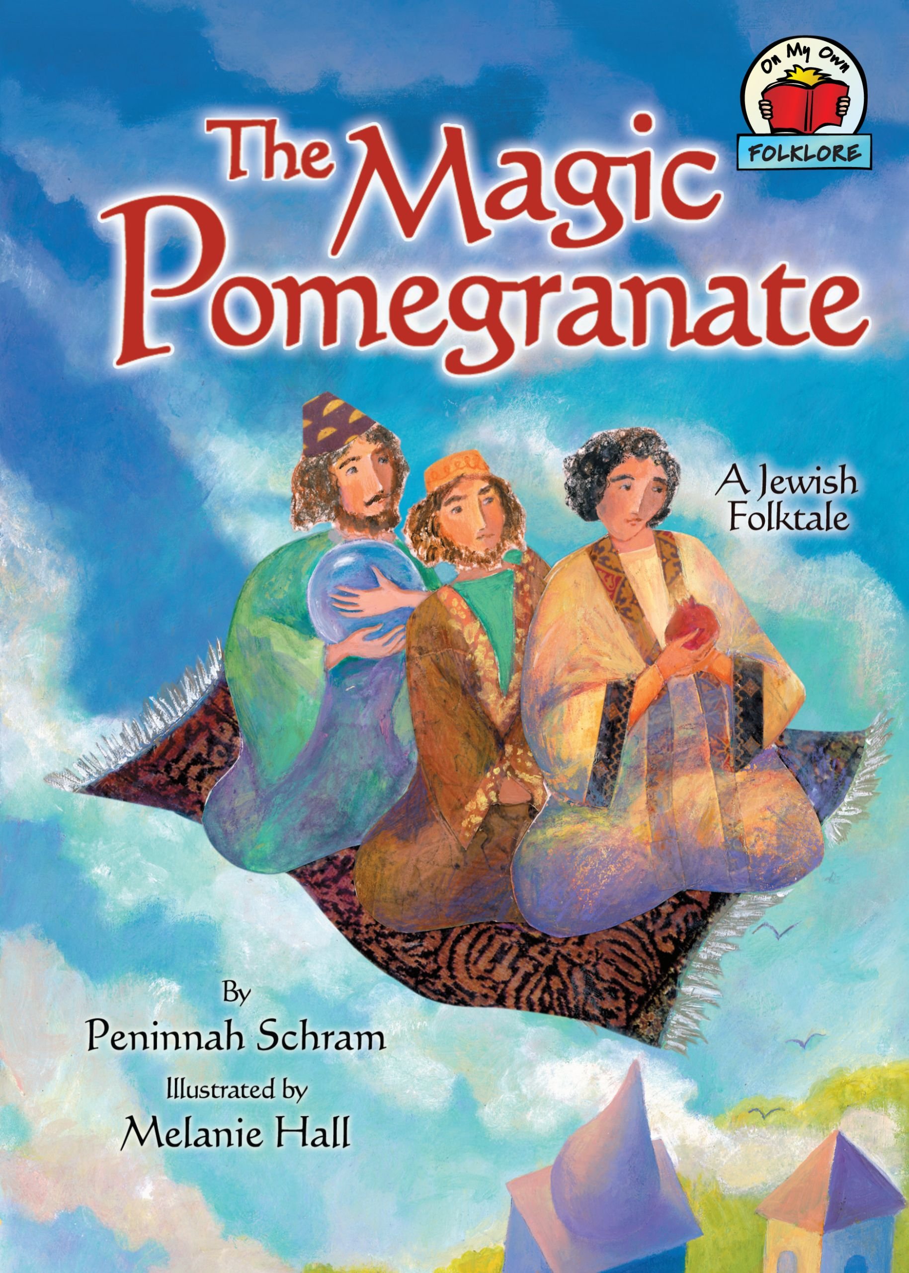 Buy The Magic Pomegranate: A Jewish Folktale (On My Own Folklore) — BookShops.in
