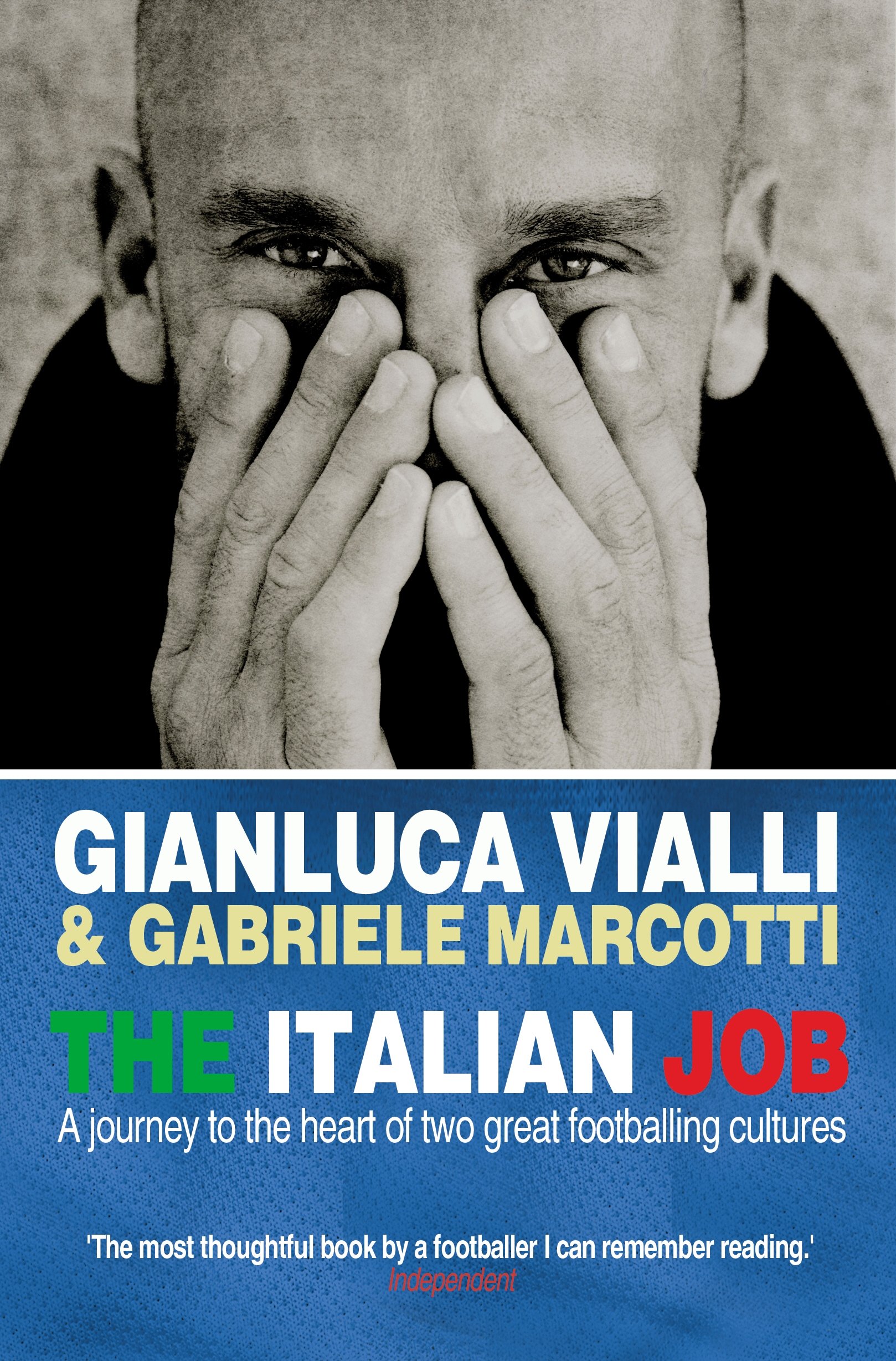 The Italian Job: A Journey to the Heart of Two Great Footballing Cu