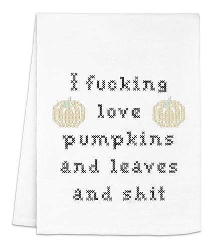 Moonlight Makers, Colorful Funny Dish Towel, Flour Sack Kitchen Towel, Sweet Housewarming Gift, Farmhouse Kitchen Decor (I Fucking Love Pumpkins And