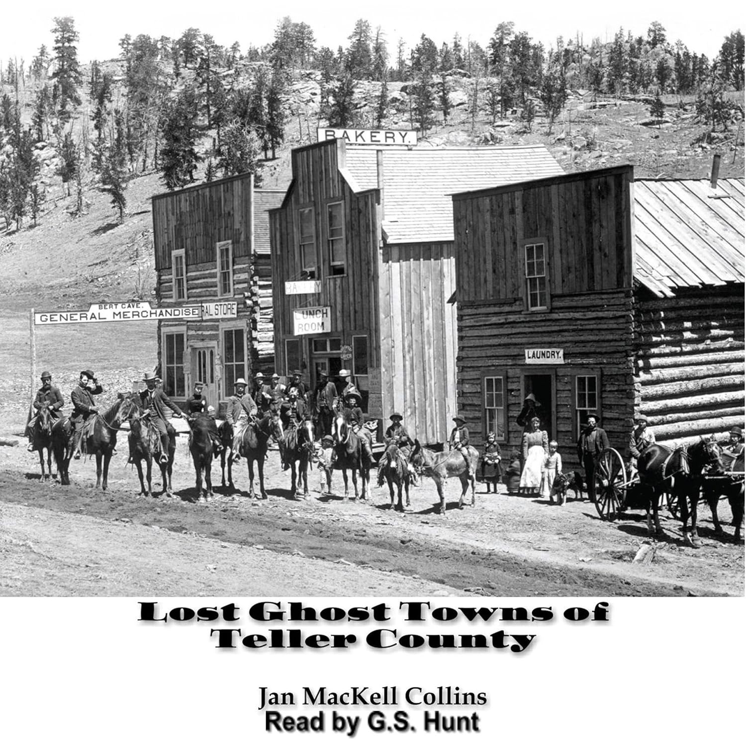 Lost Ghost Towns of Teller County (Audible Audio Edition
