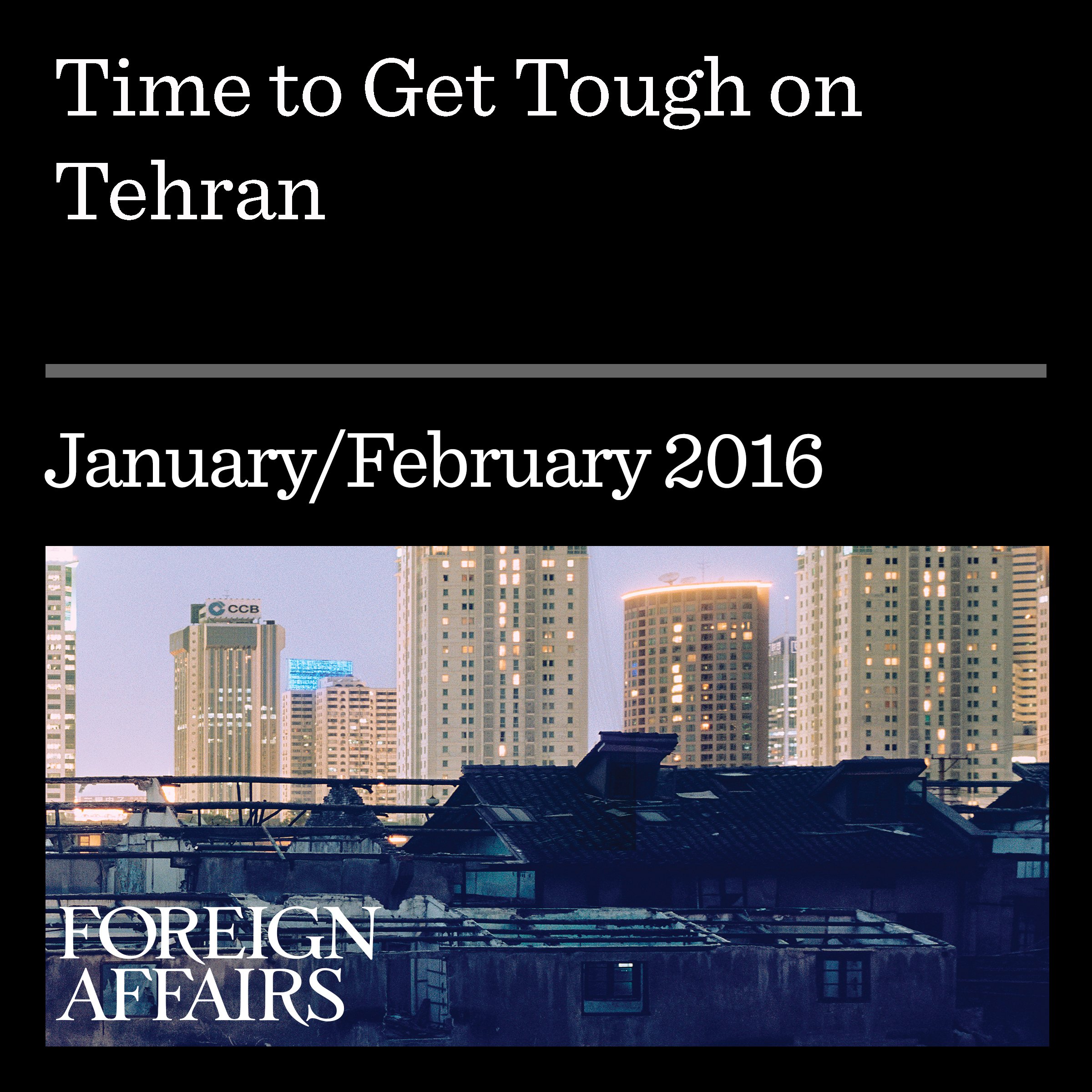 Time to Get Tough on Tehran
