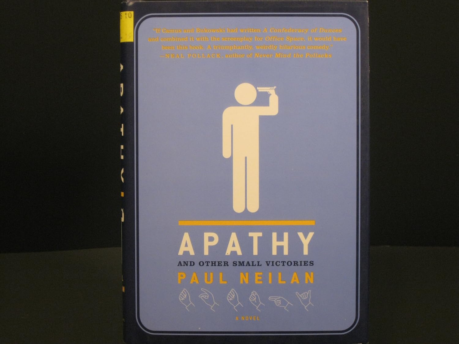 Apathy and Other Small Victories Neilan, Paul Amazon.ca Books