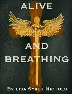 Alive and Breathing