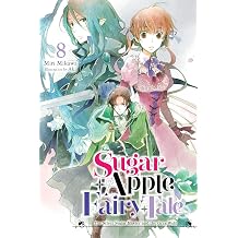 Sugar Apple Fairy Tale, Vol. 8 light novel The Silver Sugar Master and the Gray Wolf Volume 8