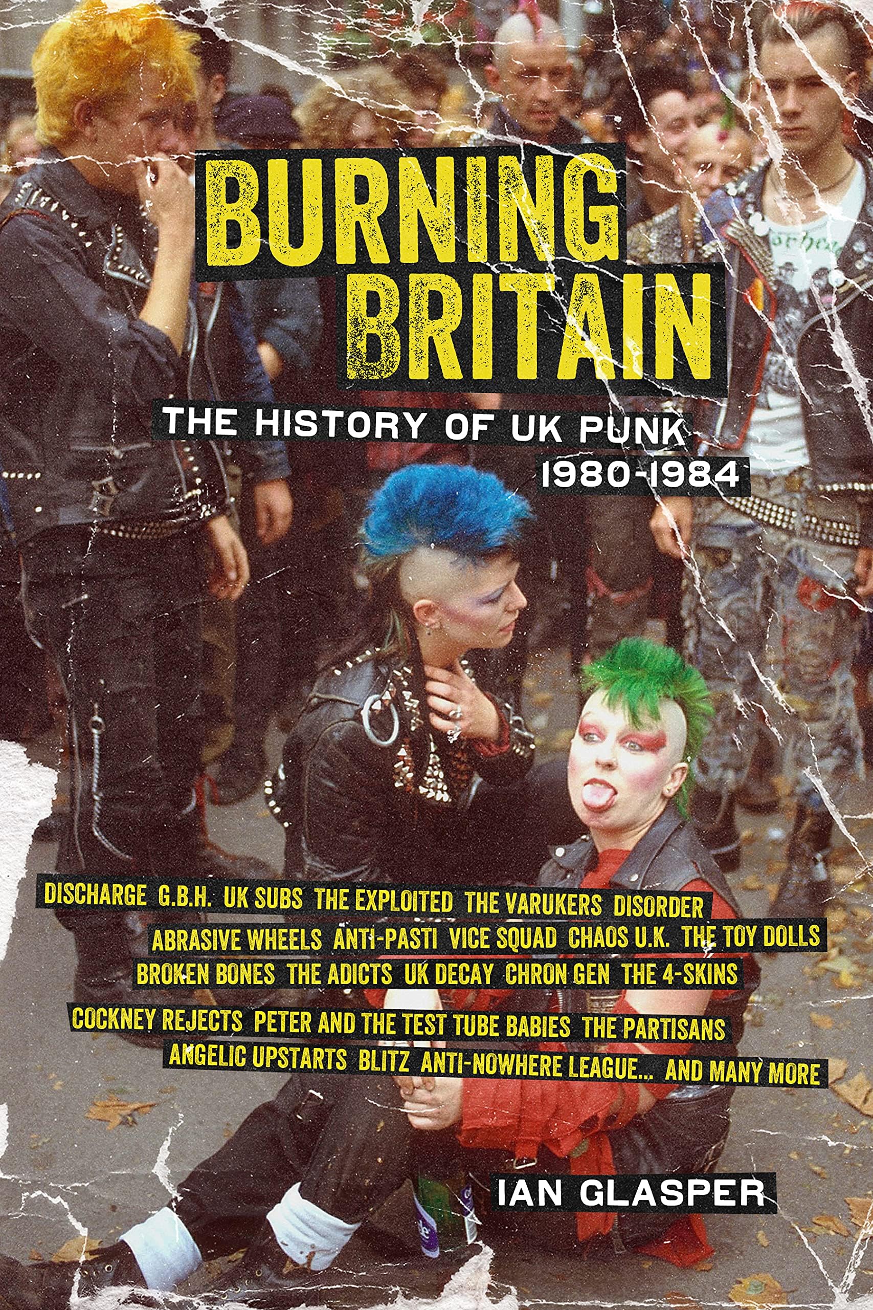 Burning Britain: The History of UK Punk 1980-1984