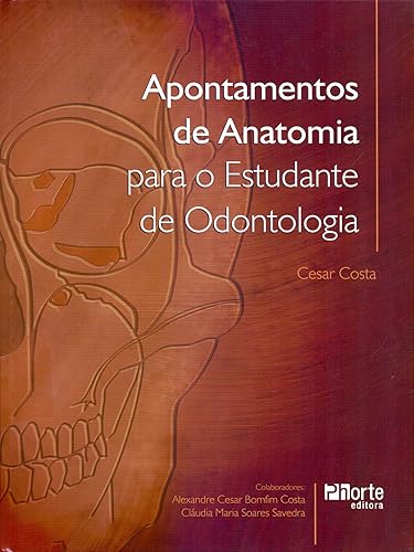 Apontamentos de Anatomia Para o Estudante de Odontologia