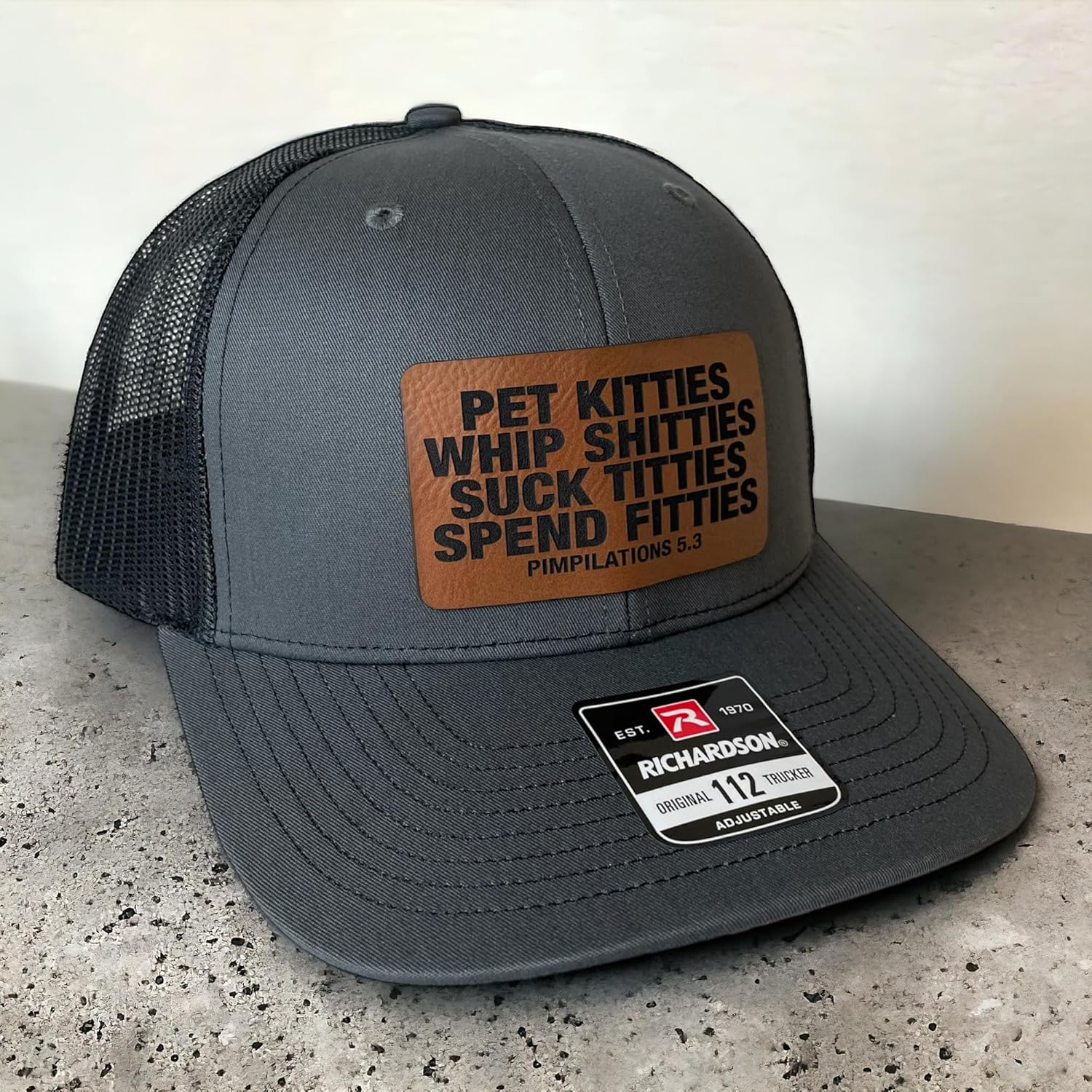 Pet Kitties Whip Shitties Suck Titties Spend Fitties Funny Trucker hat, snap Back, Dad Joke Humor