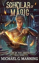 Cover of Scholar of Magic (Art of the Adept Book 3)