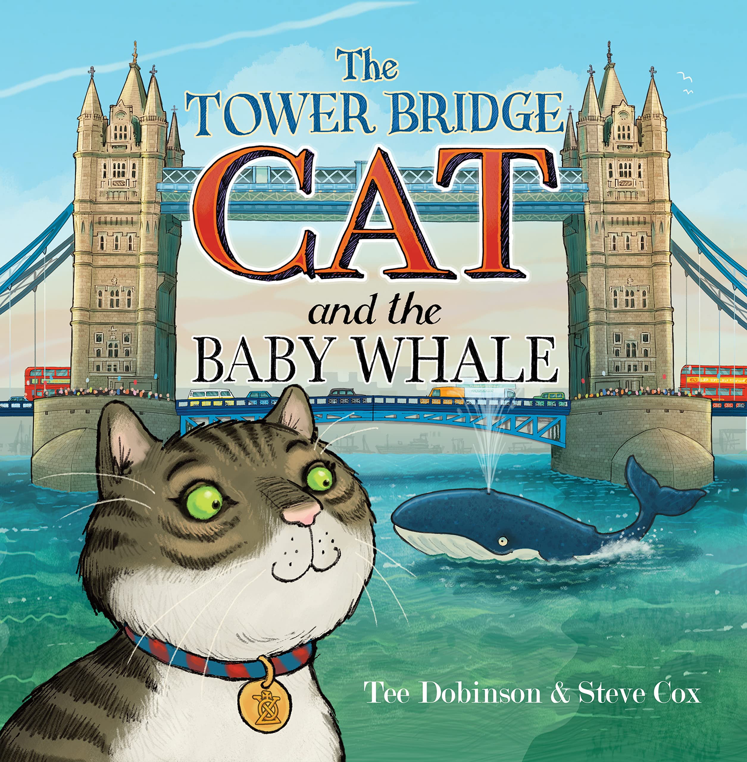 The Tower Bridge Cat and The Baby Whale: 2