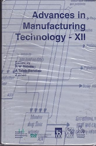 Advances in Manufacturing Technology XII (Advances in Manufacturing Technology: National Conference Proceedings)