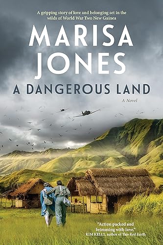 A Dangerous Land A gripping WW2 novel set in the South Pacific
