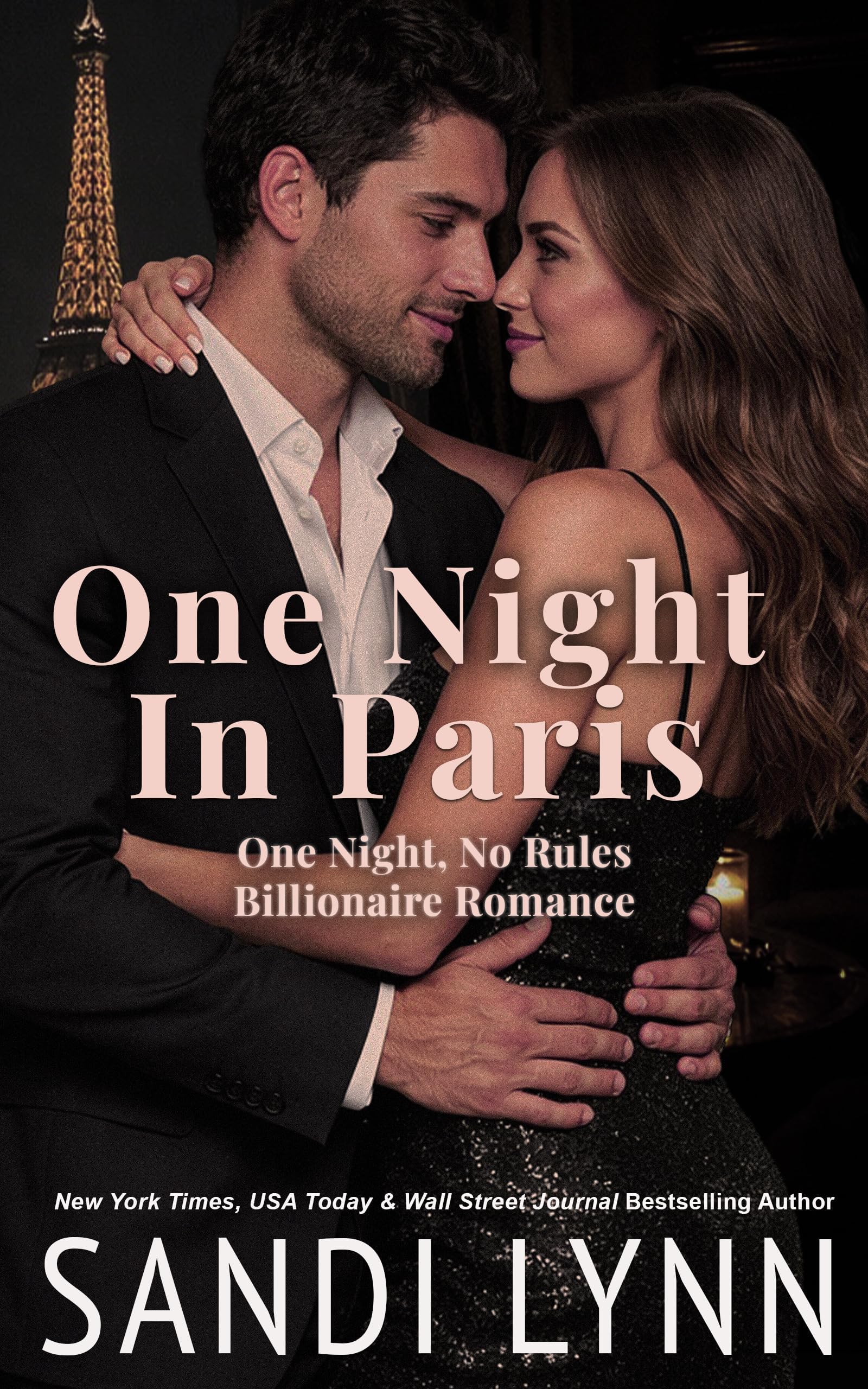 One Night In Paris: One Night, No Rules Billionaire Romance (One Night Series Book 2)