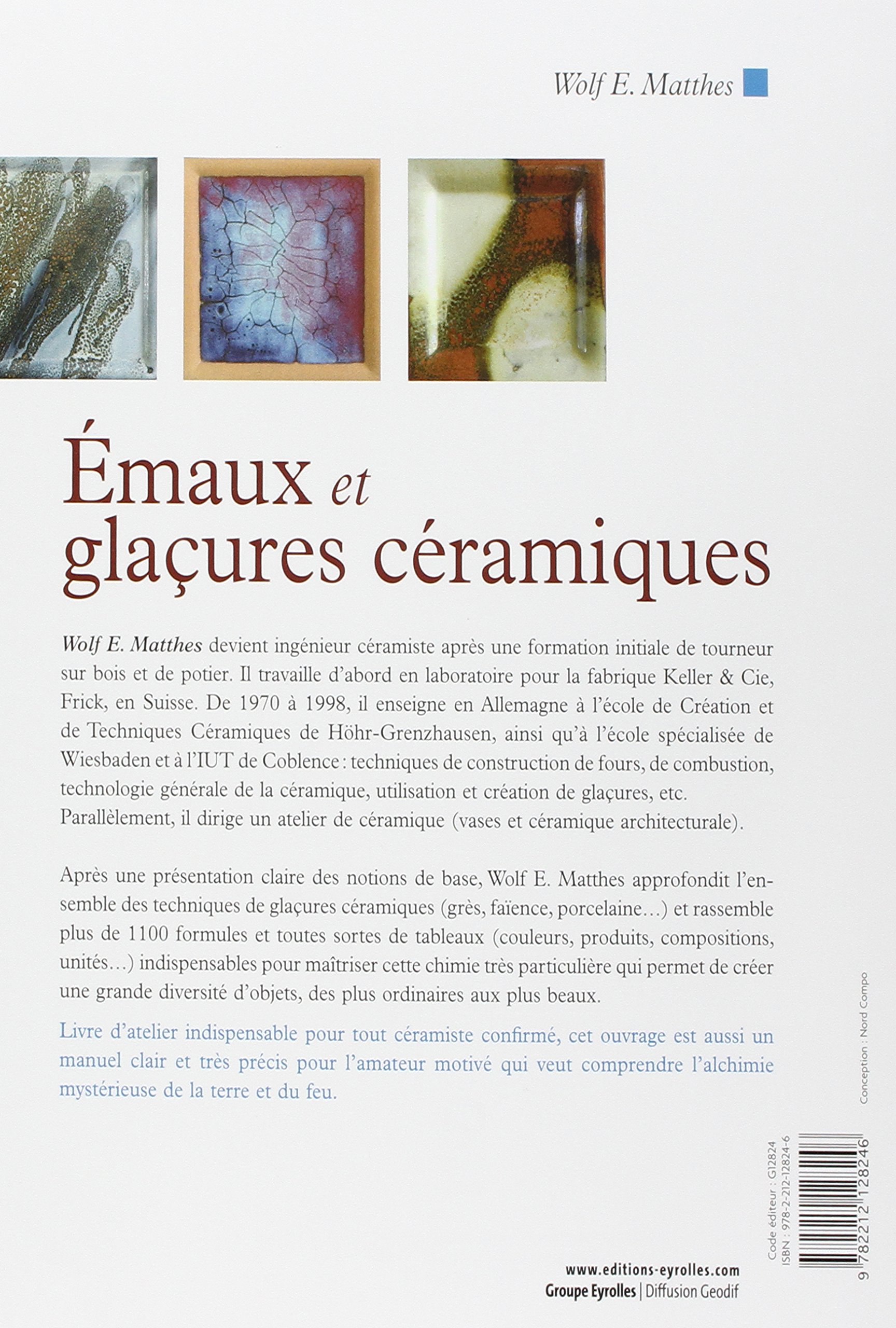 Emaux et glaçures céramiques: Plus de 1100 formules.