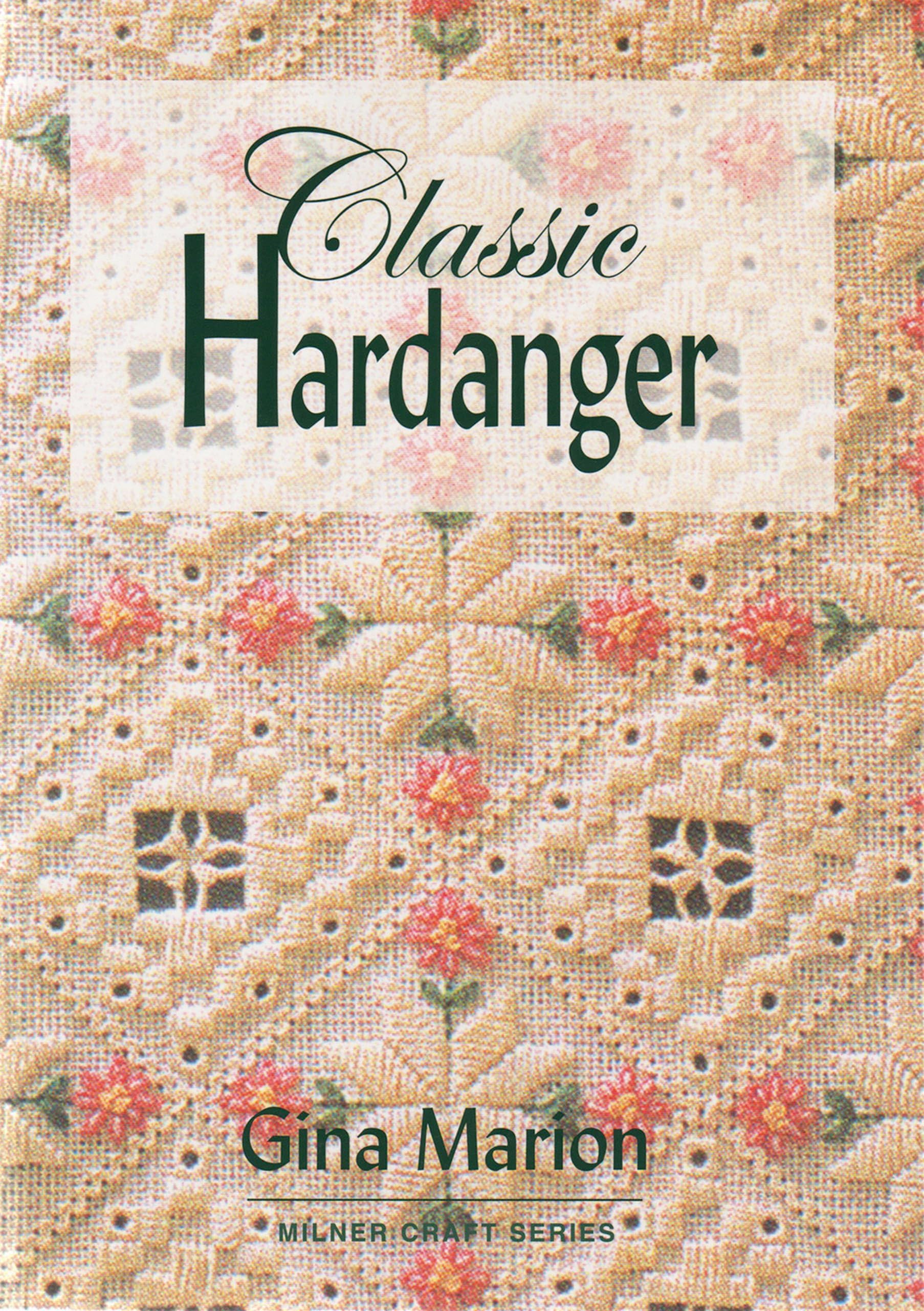 Classic Hardanger (Milner Craft Series)