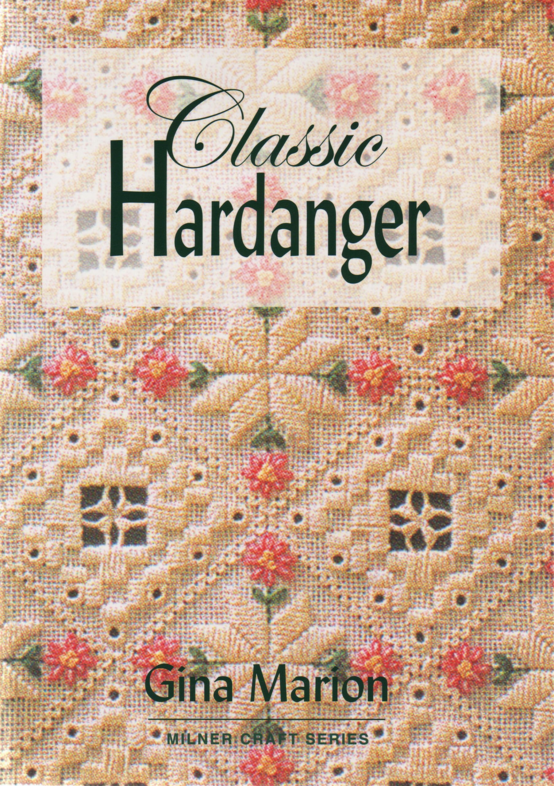 Classic Hardanger (Milner Craft Series)