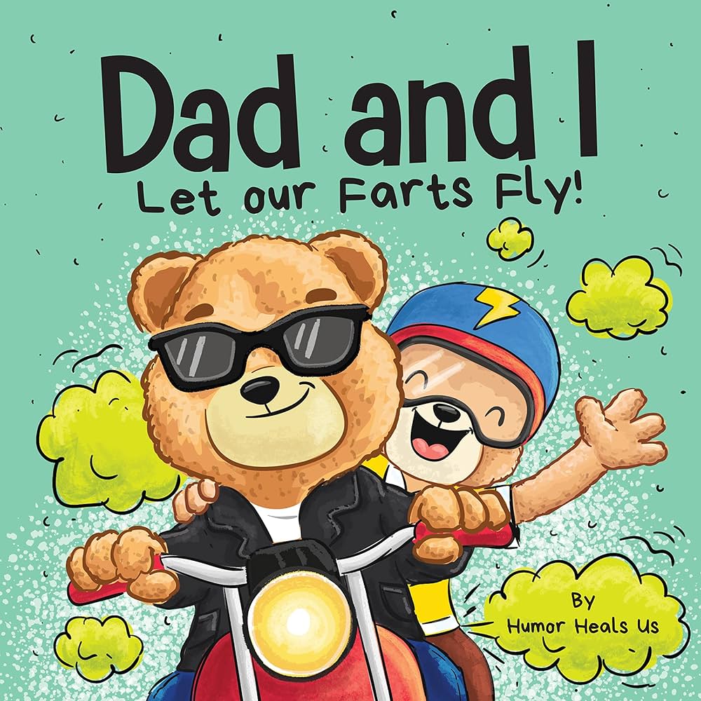 Amazon | Dad and I Let Our Farts Fly: A Humor Book for Kids