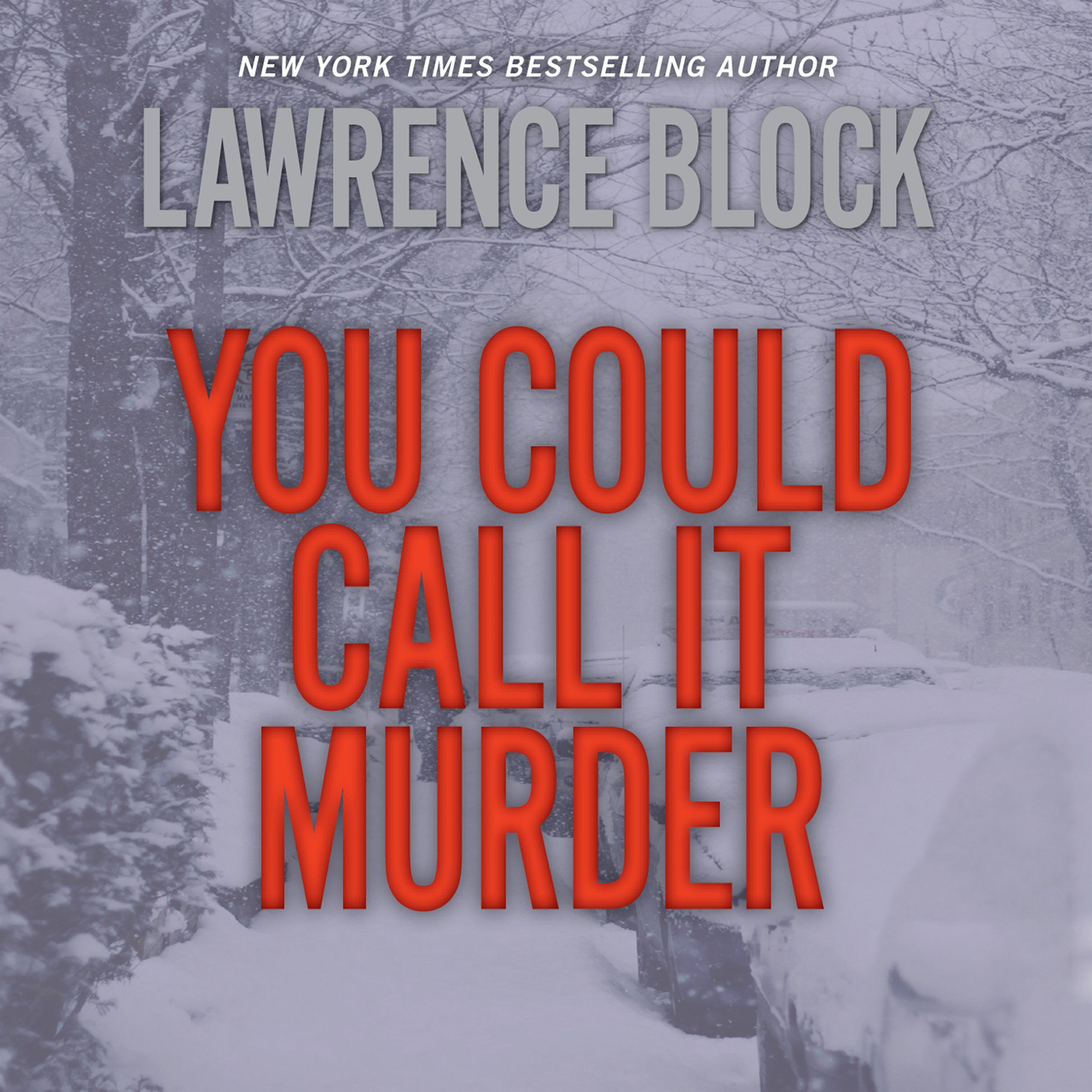 You Could Call It Murder