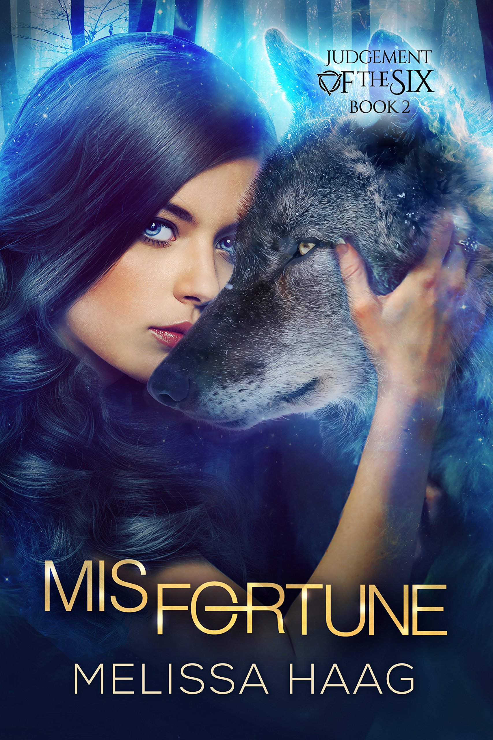 (Mis)fortune (Judgement Of The Six Book 2)