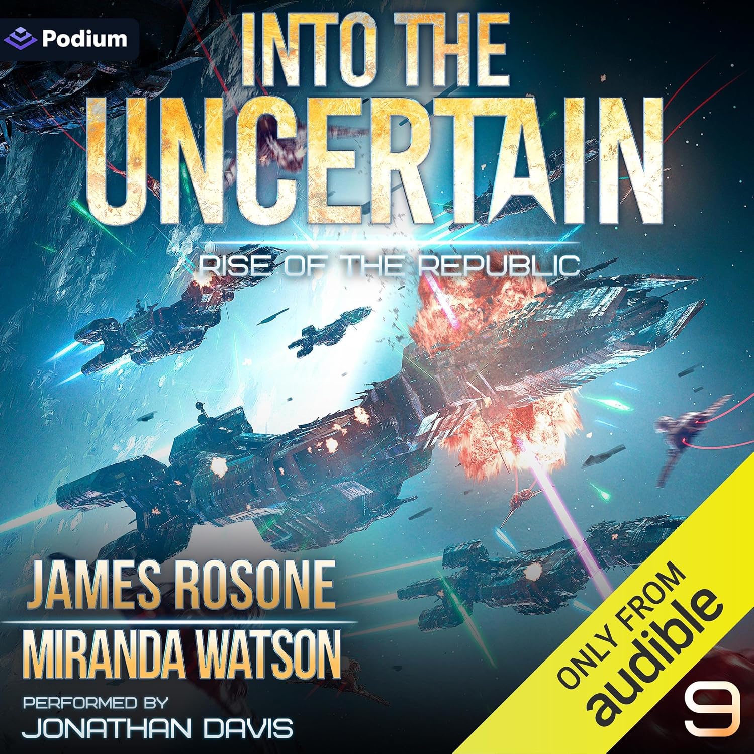Into the Uncertain: Rise of the Republic, Book 9