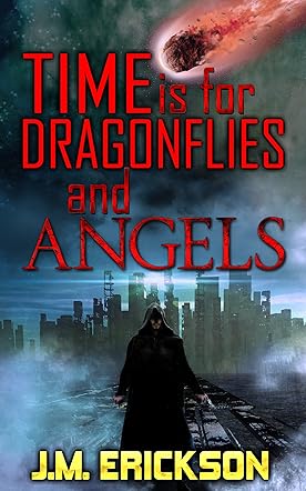 Time is for Dragonflies and Angels