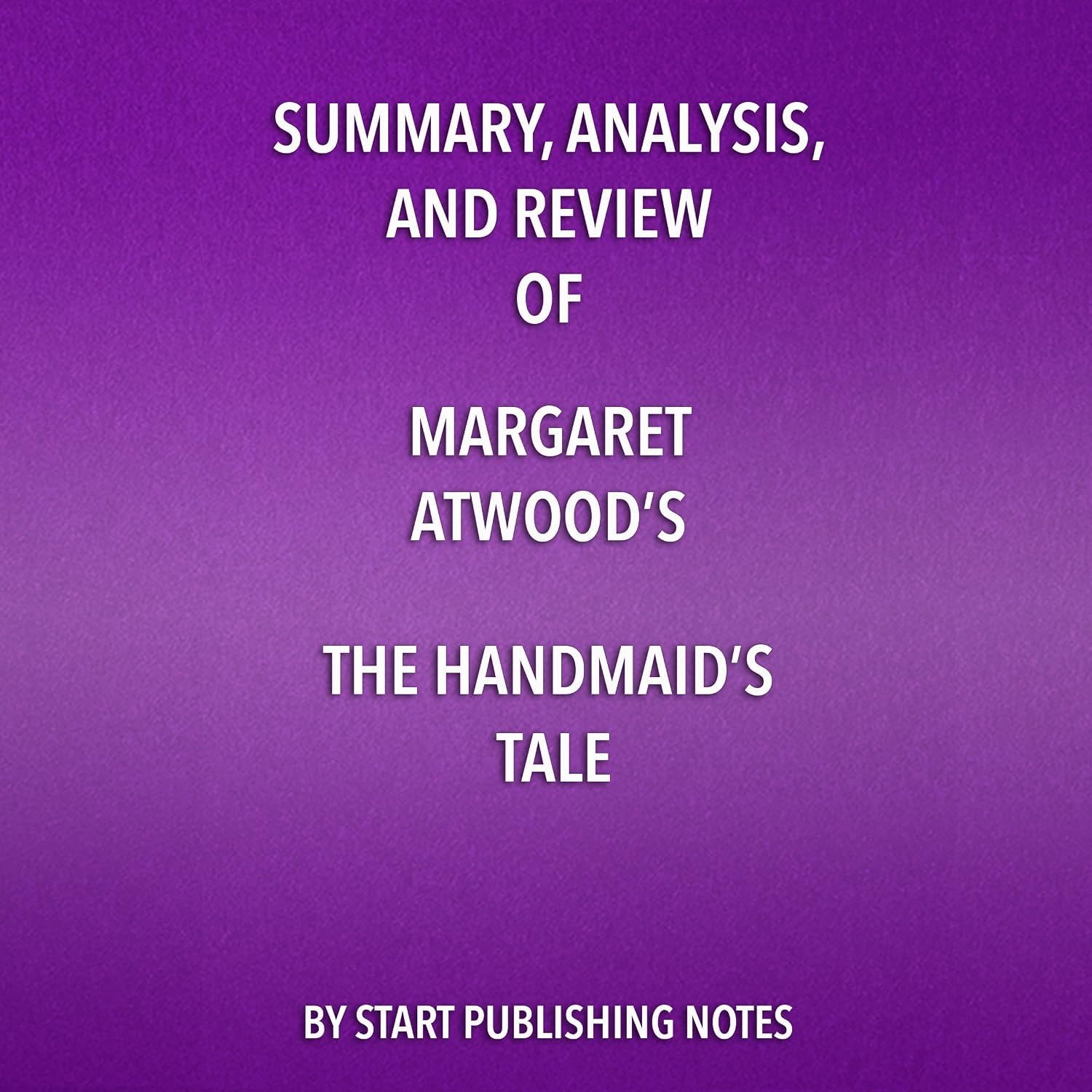 Summary, Analysis, and Review of Margaret Atwood's 'The Handmaid's Tale'    
	                
	            

                 
                        Audible Audiobook 
                  
                        – Unabridged