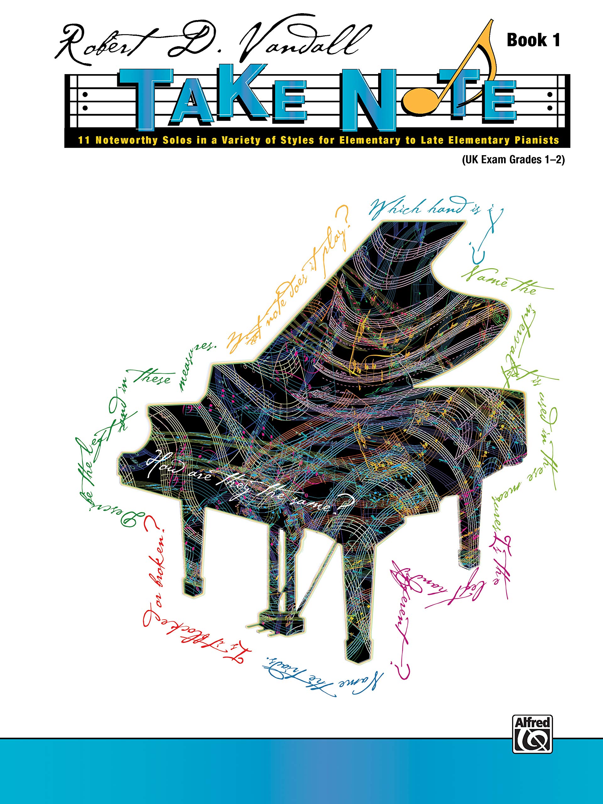 Take Note, Bk 1: 11 Noteworthy Solos in a Variety of Styles for Elementary to Late Elementary Pianists