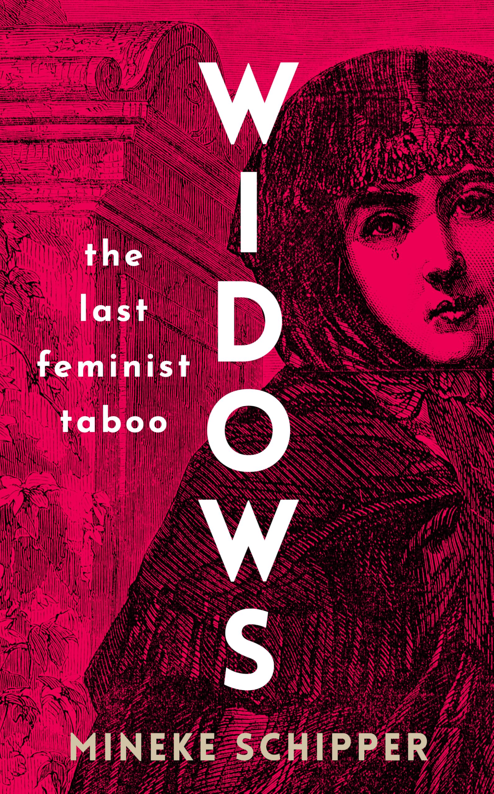 Widows: The Last Feminist Taboo