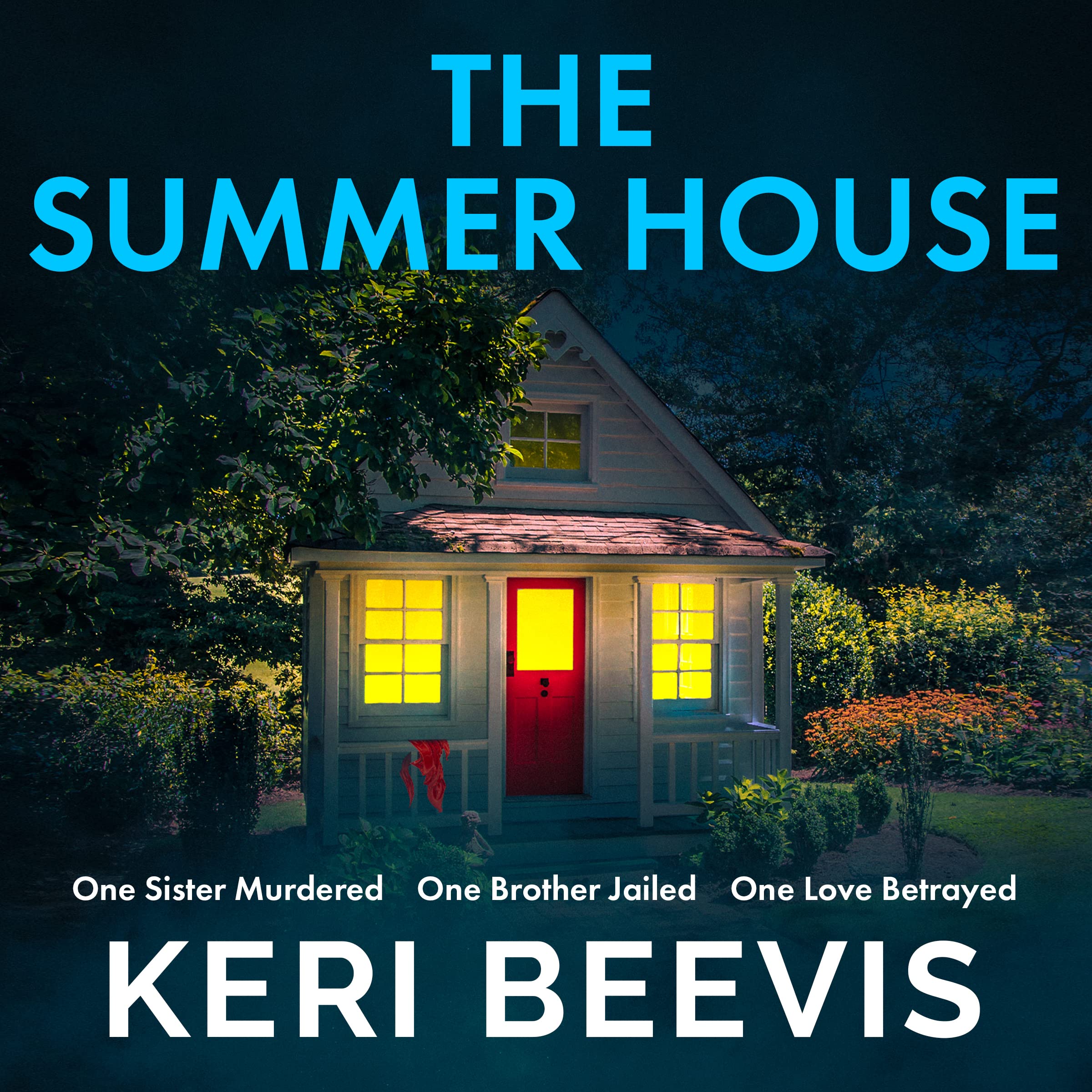 The Summer House: A highly addictive psychological thriller from TOP 10 BESTSELLER Keri Beevis