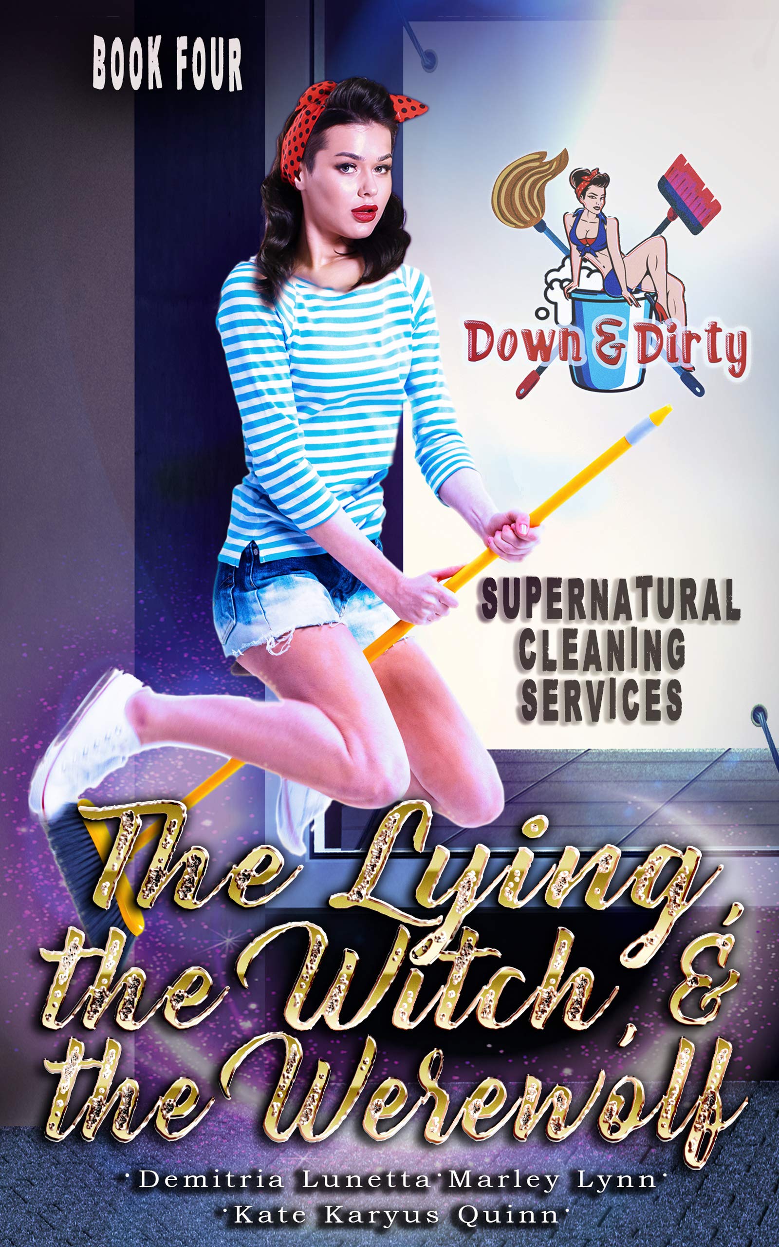 Demitria LunettaThe Lying, the Witch, and the Werewolf: A Paranormal Mystery with a Slow Burn Romance Large Print Version: 1 (Down & Dirty Supernatural Cleaning Services)