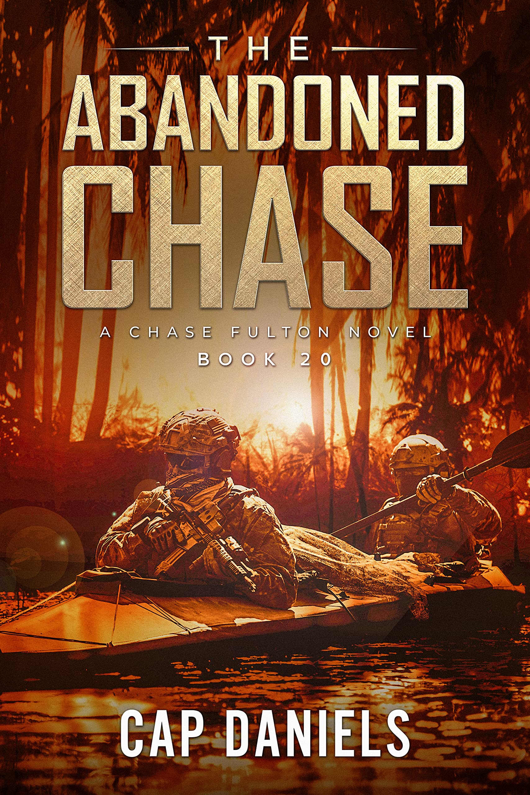 The Abandoned Chase: A Chase Fulton Novel (Chase Fulton Novels Book 20)