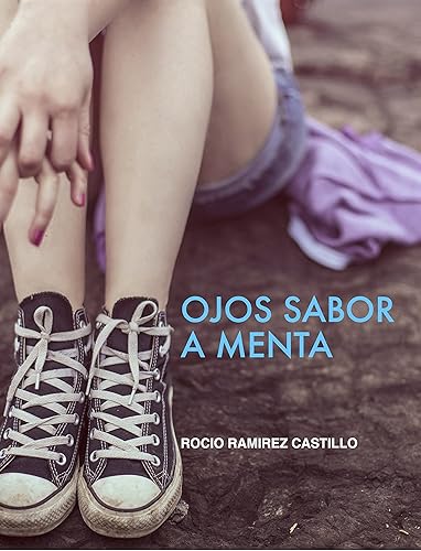 Ojos sabor a menta (Spanish Edition)
