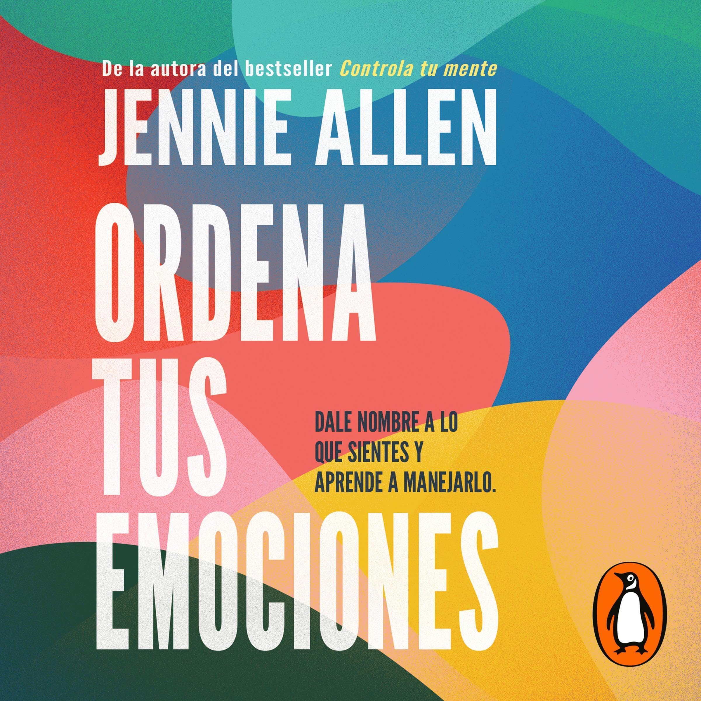Ordena tus emociones [Untangle Your Emotions]