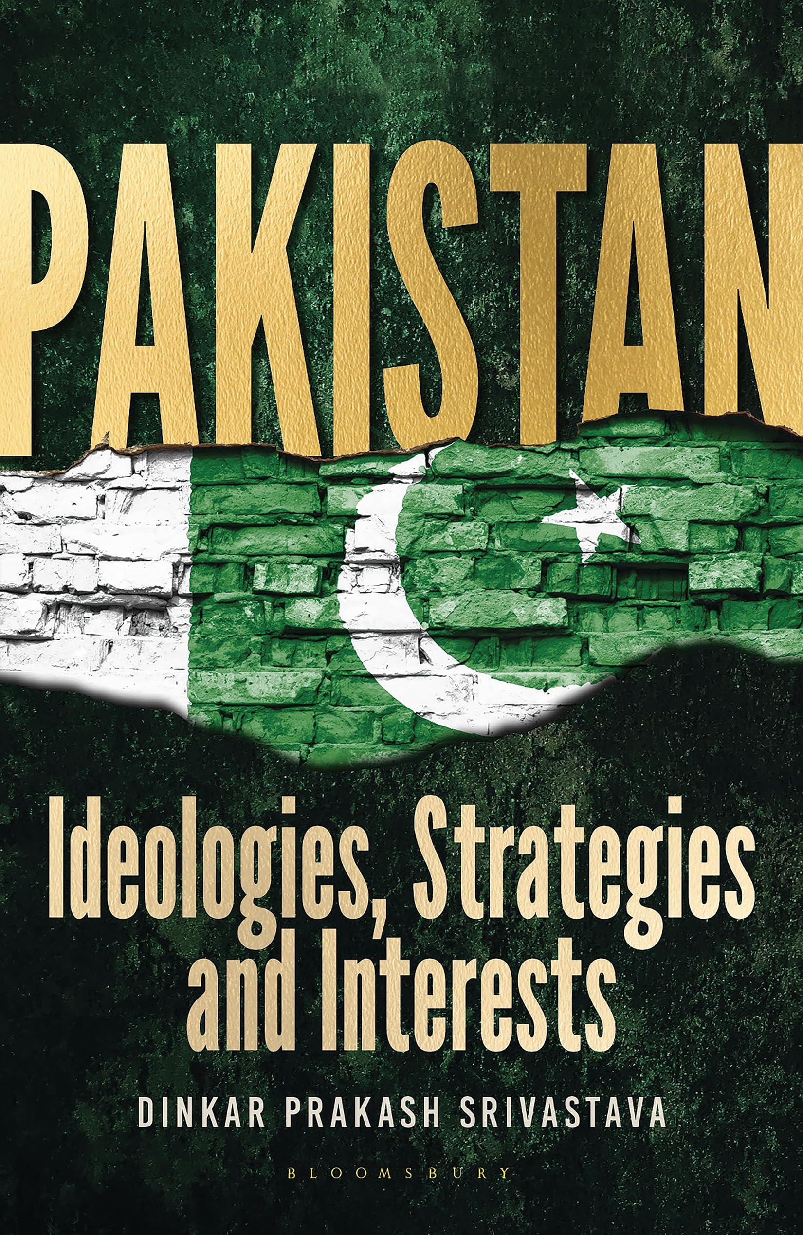 Pakistan: Ideologies, Strategies and Interests.by Srivastava, Srivastava, New**